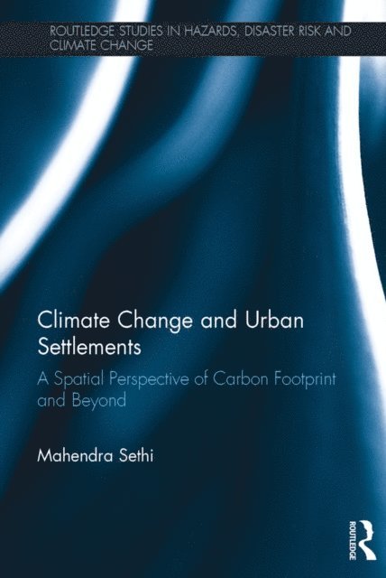 Mahendra Sethi - Climate Change and Urban Settlements, E-bok