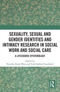Sexuality, Sexual and Gender Identities and Intimacy Research in Social Work and Social Care