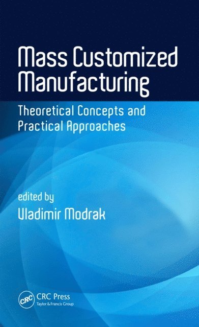 Vladimir Modrak - Mass Customized Manufacturing, E-bok