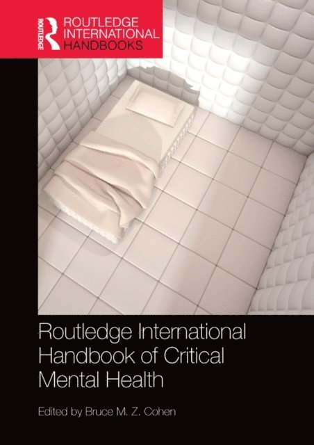 Bruce Cohen - Routledge International Handbook of Critical Mental Health, E-bok