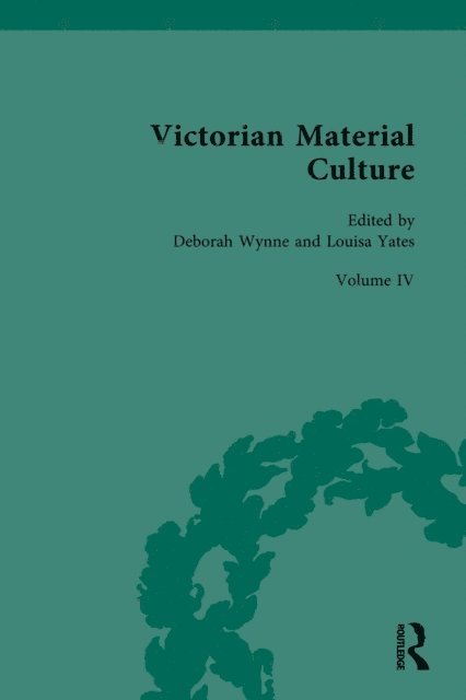 Louisa Yates, Deborah Wynne - Victorian Material Culture, E-bok