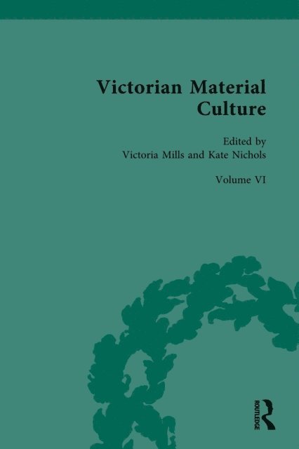 Kate Nichols, Victoria Mills - Victorian Material Culture, E-bok