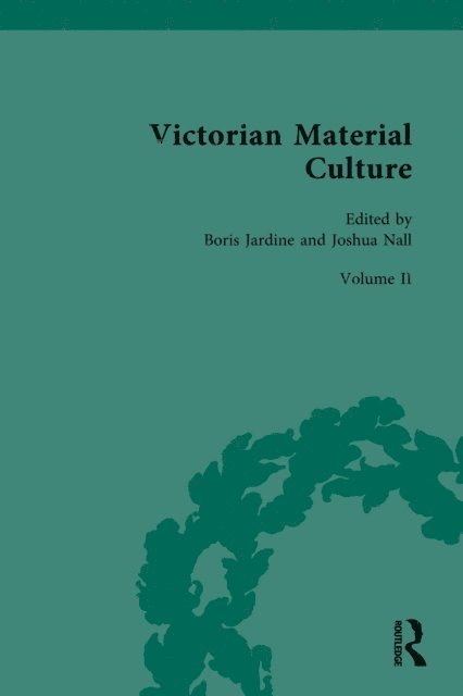 Josh Nall, Boris Jardine - Victorian Material Culture, E-bok