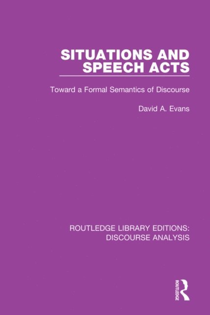 David A. Evans - Situations and Speech Acts, E-bok