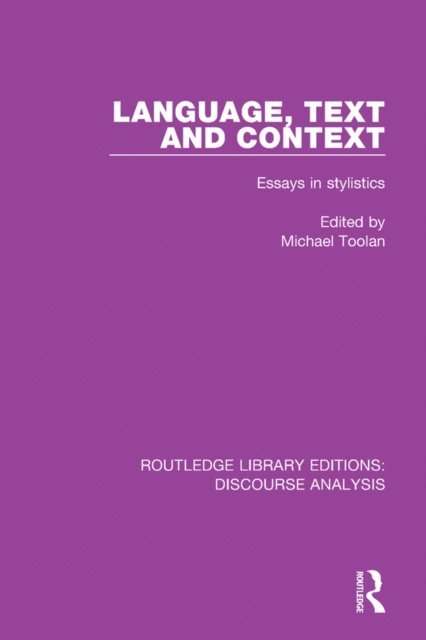 Michael Toolan - Language, Text and Context, E-bok