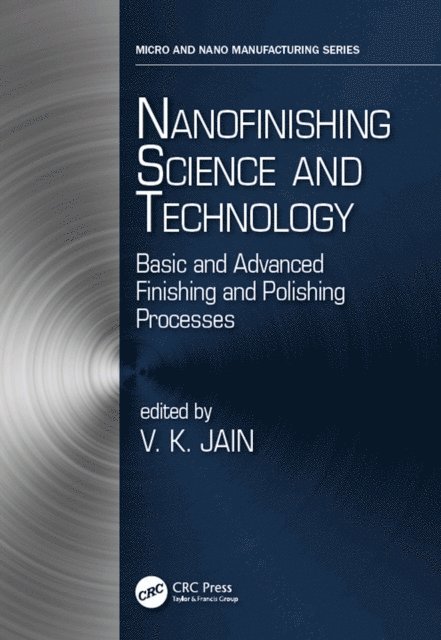 Vijay Kumar Jain - Nanofinishing Science and Technology, E-bok