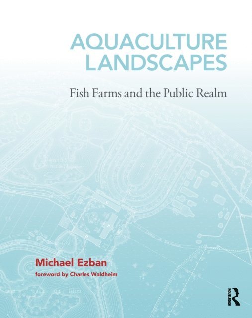 Michael Ezban - Aquaculture Landscapes, E-bok. Tillgänglighet: Lägg i varukorg