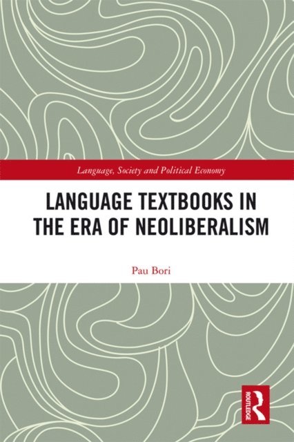Pau Bori - Language Textbooks in the era of Neoliberalism, E-bok