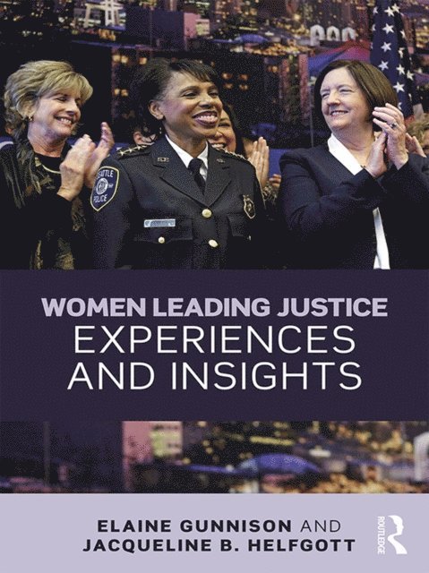 Jacqueline B. Helfgott, Elaine Gunnison - Women Leading Justice, E-bok