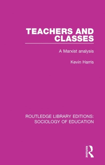 Kevin Harris - Teachers and Classes, E-bok