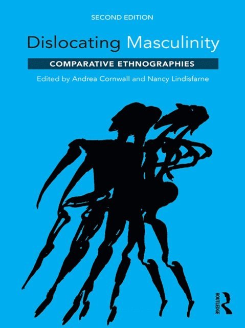 Andrea Cornwall, Nancy Lindisfarne - Dislocating Masculinity, E-bok