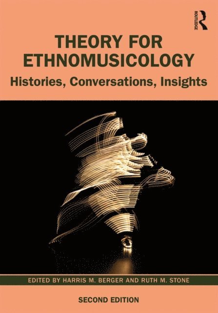 Ruth Stone, Harris Berger - Theory for Ethnomusicology, E-bok