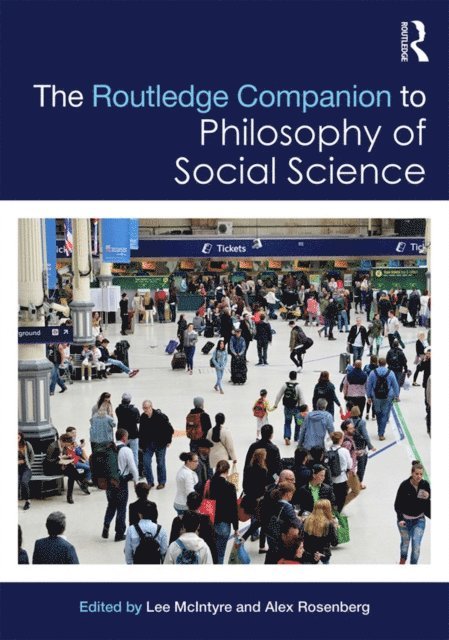 Alex Rosenberg, Lee McIntyre - Routledge Companion to Philosophy of Social Science, E-bok