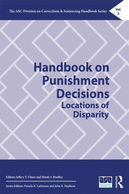 Mindy S. Bradley, Jeffery T. Ulmer - Handbook on Punishment Decisions, E-bok