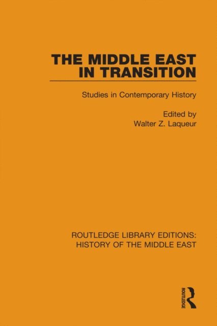 Walter Z. Laqueur - Middle East in Transition, E-bok