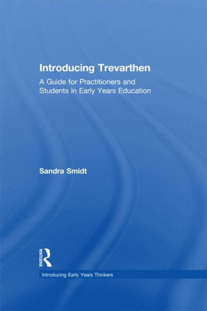 Sandra Smidt - Introducing Trevarthen, E-bok