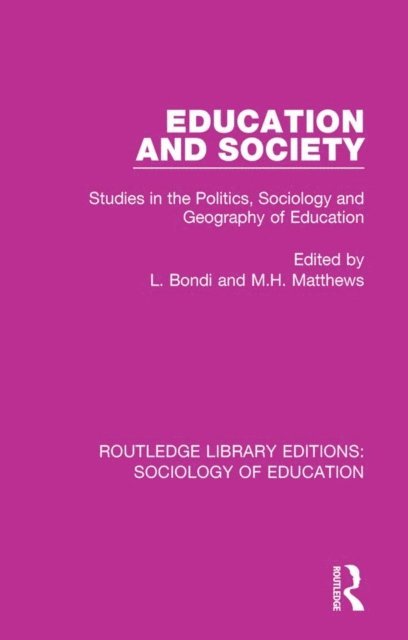 M. H. Matthews, L. Bondi - Education and Society, E-bok