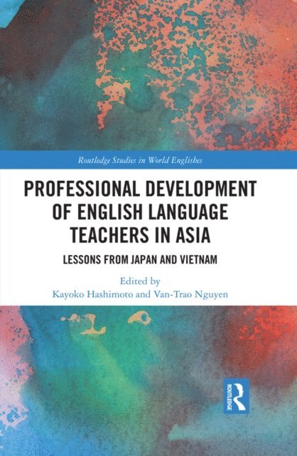 Van-Trao Nguyen, Kayoko Hashimoto - Professional Development of English Language Teachers in Asia, E-bok