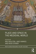 Place and Space in the Medieval World