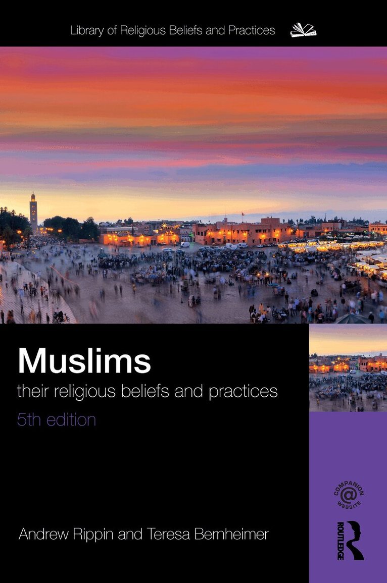 Teresa Bernheimer, Andrew Rippin - Muslims, E-bok