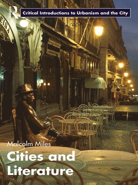 Malcolm Miles - Cities and Literature, E-bok