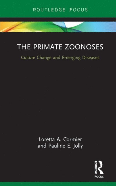 Pauline E. Jolly, Loretta A. Cormier - Primate Zoonoses, E-bok
