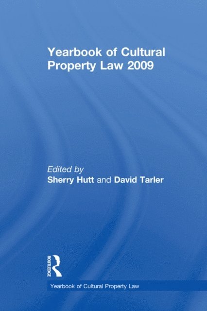 David Tarler, Sherry Hutt - Yearbook of Cultural Property Law 2009, E-bok