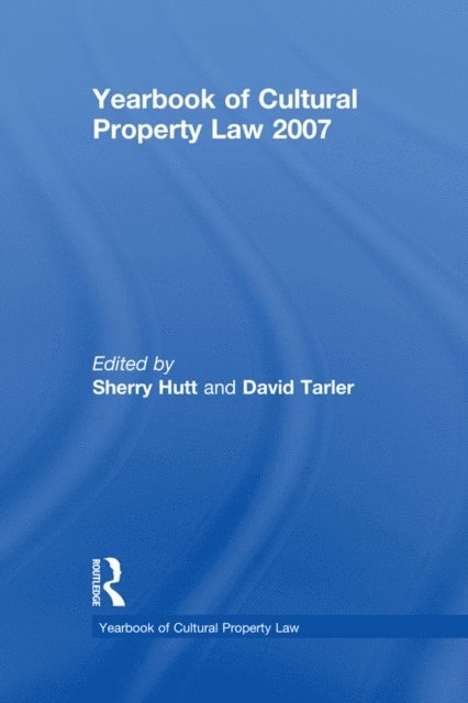 David Tarler, Sherry Hutt - Yearbook of Cultural Property Law 2007, E-bok