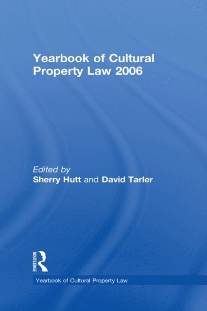 David Tarler, Sherry Hutt - Yearbook of Cultural Property Law 2006, E-bok