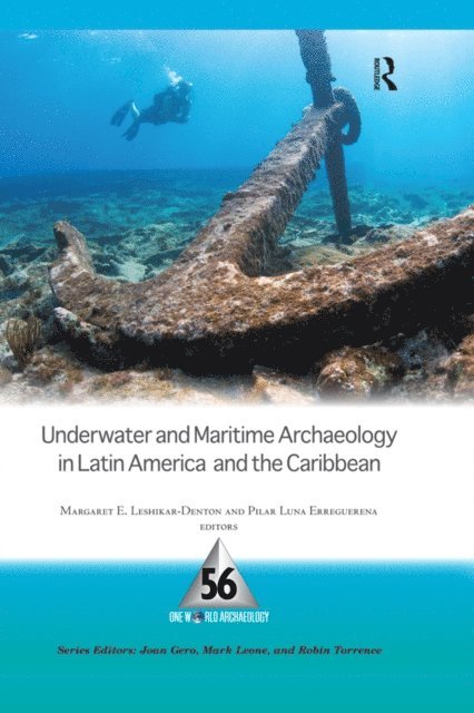 Pilar Luna Erreguerena, Margaret E Leshikar-Denton - Underwater and Maritime Archaeology in Latin America and the Caribbean, E-bok