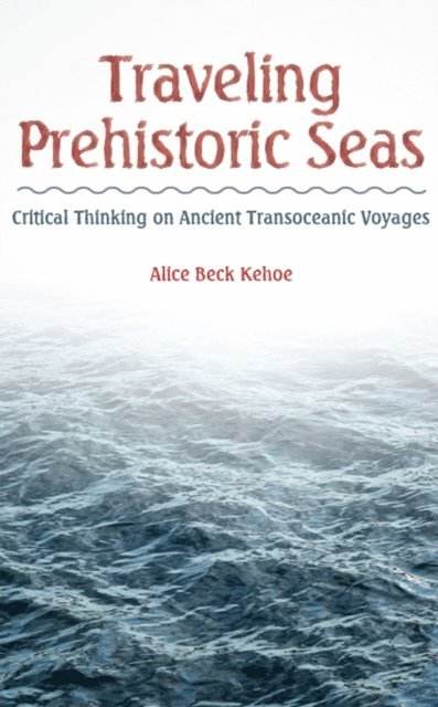 Alice Beck Kehoe - Traveling Prehistoric Seas, E-bok