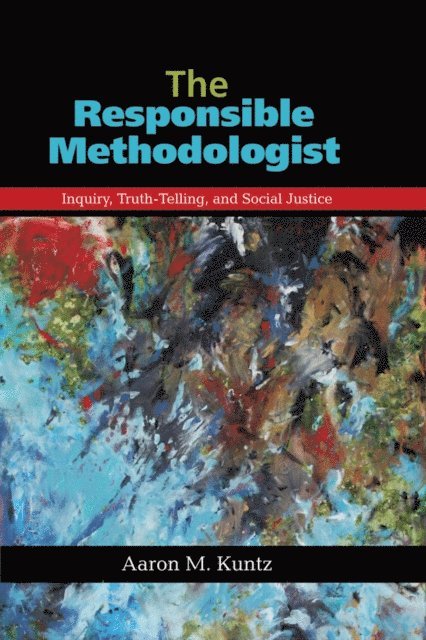Aaron M. Kuntz - Responsible Methodologist, E-bok