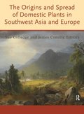 Origins and Spread of Domestic Plants in Southwest Asia and Europe