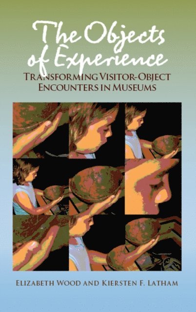 Kiersten F Latham, Elizabeth Wood - Objects of Experience, E-bok