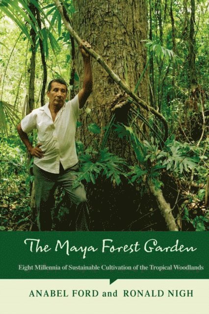 Ronald Nigh, Anabel Ford - Maya Forest Garden, E-bok