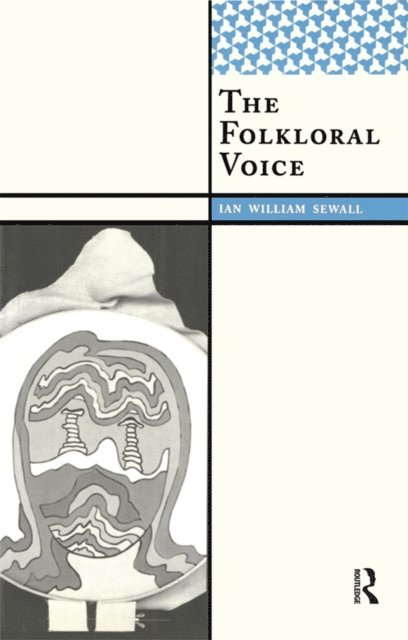 Ian William Sewall - Folkloral Voice, E-bok