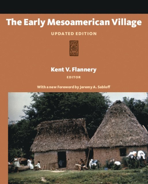 Kent V Flannery - Early Mesoamerican Village, E-bok
