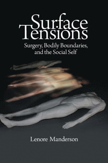 Lenore Manderson - Surface Tensions, E-bok