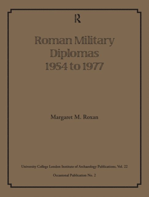 Margaret M Roxan - Roman Military Diplomas 1954 to 1977, E-bok