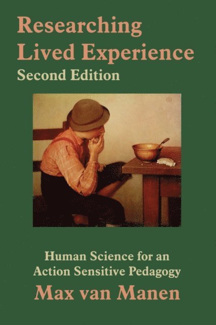 Max van Manen - Researching Lived Experience, E-bok