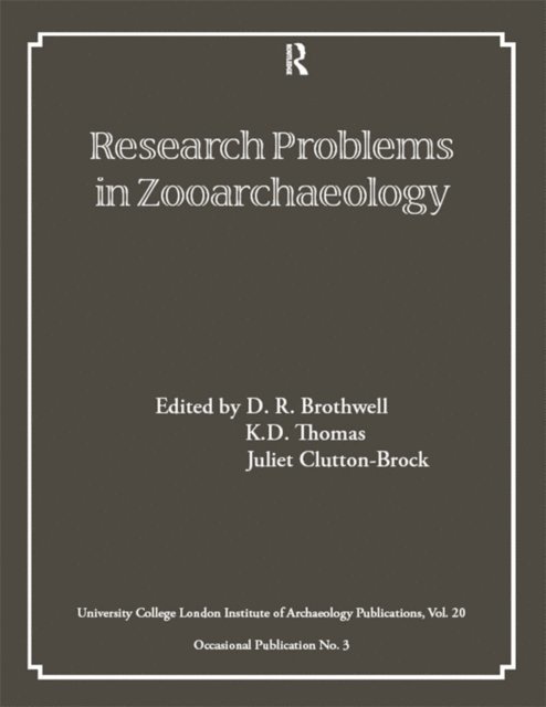 Juliet Clutton-Brock, Kenneth D Thomas, D.R. Brothwell - Research Problems in Zooarchaeology, E-bok