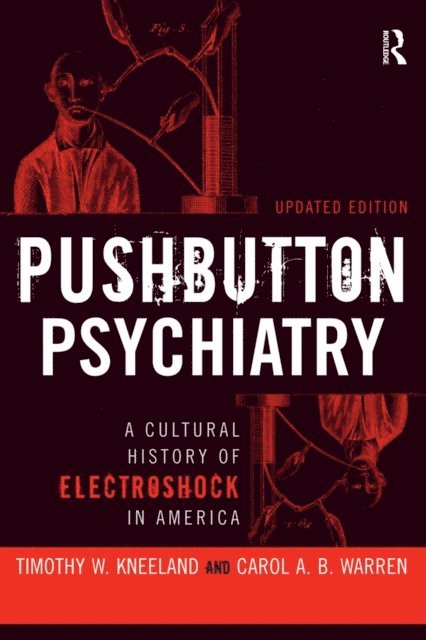 Carol A.B. Warren, Timothy W Kneeland - Pushbutton Psychiatry, E-bok
