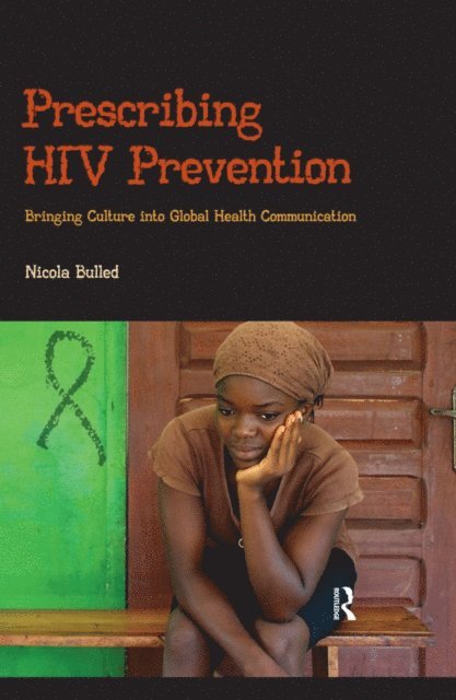 Nicola Bulled - Prescribing HIV Prevention, E-bok