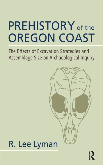 R Lee Lyman - Prehistory of the Oregon Coast, E-bok