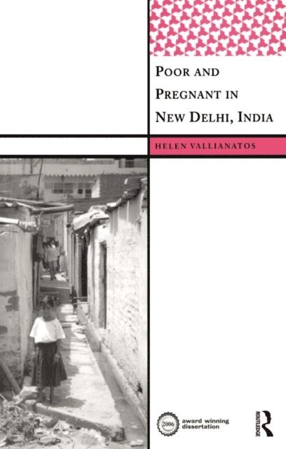 Helen Vallianatos - Poor and Pregnant in New Delhi, India, E-bok