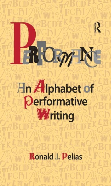 Ronald J Pelias - Performance, E-bok
