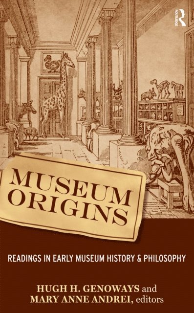 Mary Anne Andrei, Hugh H Genoways - Museum Origins, E-bok
