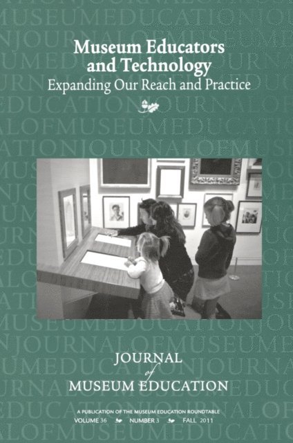 Susan B Spero - Museum Educators and Technology Expanding Our Reach and Practice, E-bok
