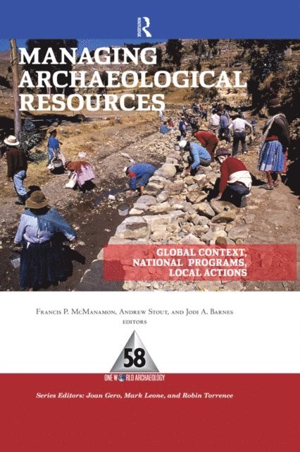 Jodi A Barnes, Andrew Stout, Francis P McManamon - Managing Archaeological Resources, E-bok