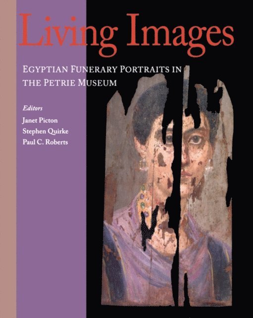 Paul C Roberts, Stephen Quirke, Janet Picton - Living Images, E-bok